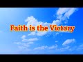 Faith is the victory  piano  lyrics  hymnals  accompaniment 
