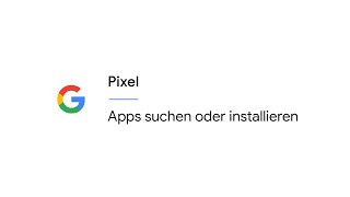 Apps suchen oder installieren  I Pixel screenshot 2