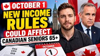 OCTOBER 1, 2026: New Income Rules Could Affect Canadian Seniors 65+ — Check Your OAS & GIS Now