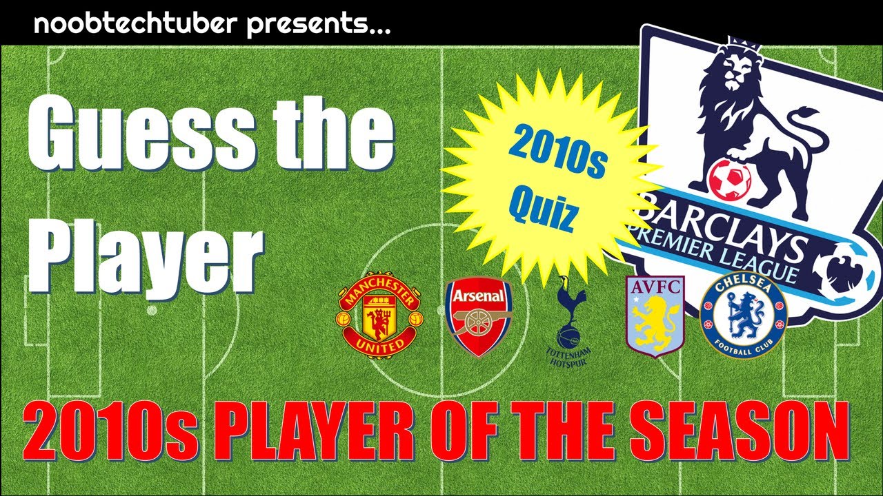 GUESS the Player QUIZ - 2010s PLAYER OF THE SEASON Premier League Edition 🏆⚽❓