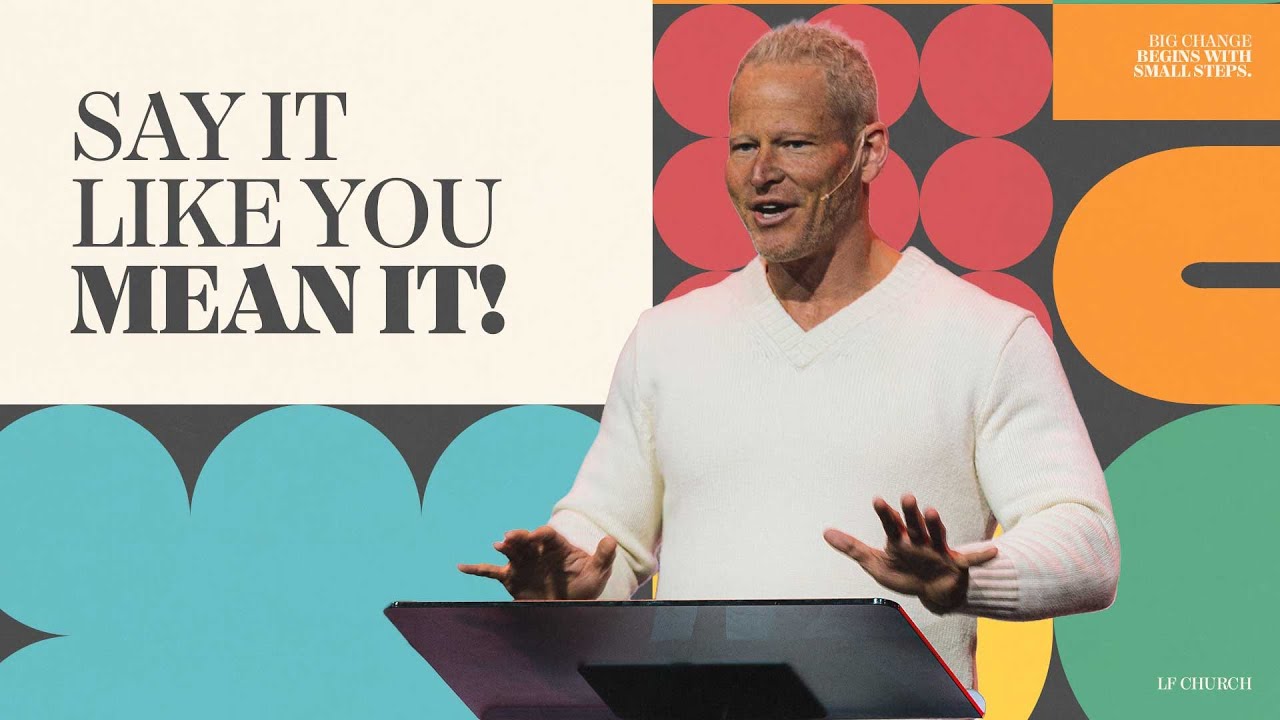 Say It Like You Mean It | Chris Lindberg