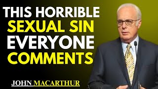 This Sin Attracts More Demons into Your Life Than Any Other || John MacArthur Speech
