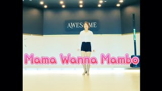 TUTORIAL  - Mama Wanna Mambo Linedance  I 초급라인댄스