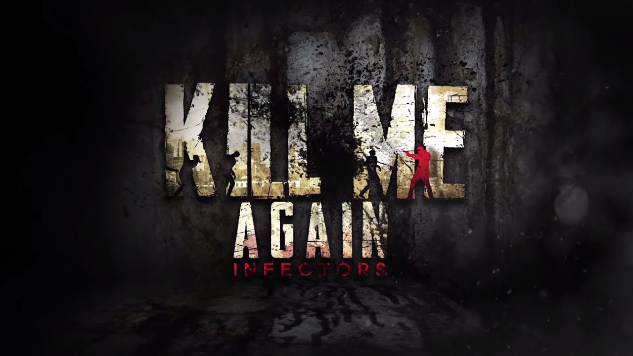 Kill Me Again : Infectors - Android Gameplay HD
