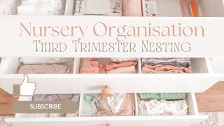 Nursery Organisation - Third Trimester Nesting