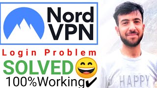 NordVPN Login Problem SOLVED🔥 || nordvpn login problem  || nordvpn not connecting