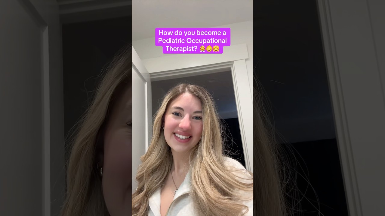 How do you become a Pediatric Occupational Therapist?👩‍⚕️👧👶