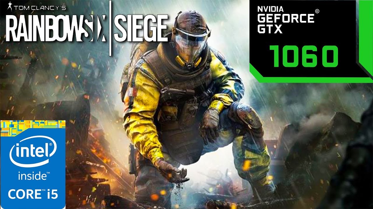 Rainbow Six Siege Gtx 1060 6gb i5 7400 Custom Settings YouTube