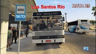 GTA V City Los Santos Bus Route N25 N567D  Textile City x Sandy Shores  P2 (Via Ponte) Bus Simulator