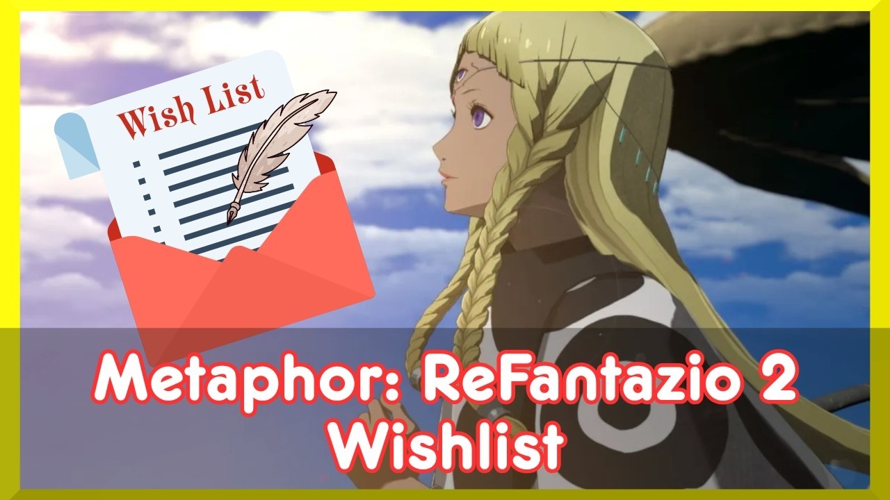 Metaphor: ReFantazio 2 NEEDS These 5 Things!