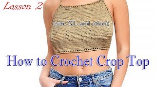Как вязать большой размер топика топик крючком МК 2 | How to crochet crop top DIY
