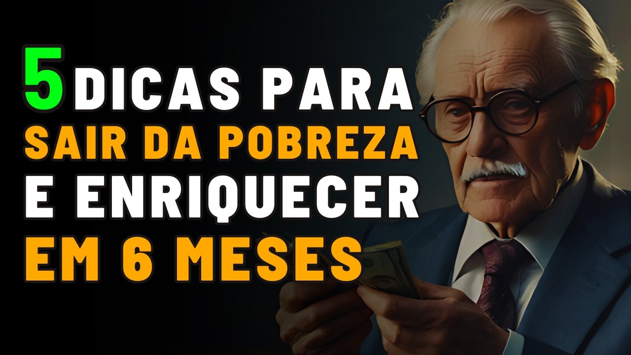 🎯Qualquer POBRE que Fizer isso Fica RICO em Meses [5 Dicas Práticas ...