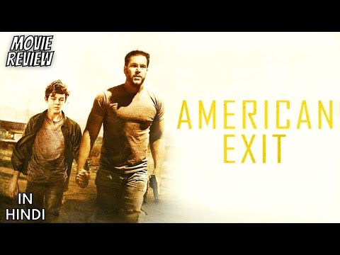 American Exit 2019 - Review | American Exit Review in Hindi