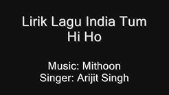 Lirik Lagu Tum Hi Ho (Bahasa Indonesia)  - Durasi: 4:36. 