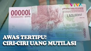 JANGAN TERKECOH! Uang Mutilasi Gegerkan Publik, Ini Cara Bedainnya