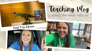 TEACHER VLOG || 2nd grade class field trip, state testing, spring fever, evaluation