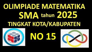 Olimpiade Matematika SMA tingkat kota 2025 versi 1 nomor 15