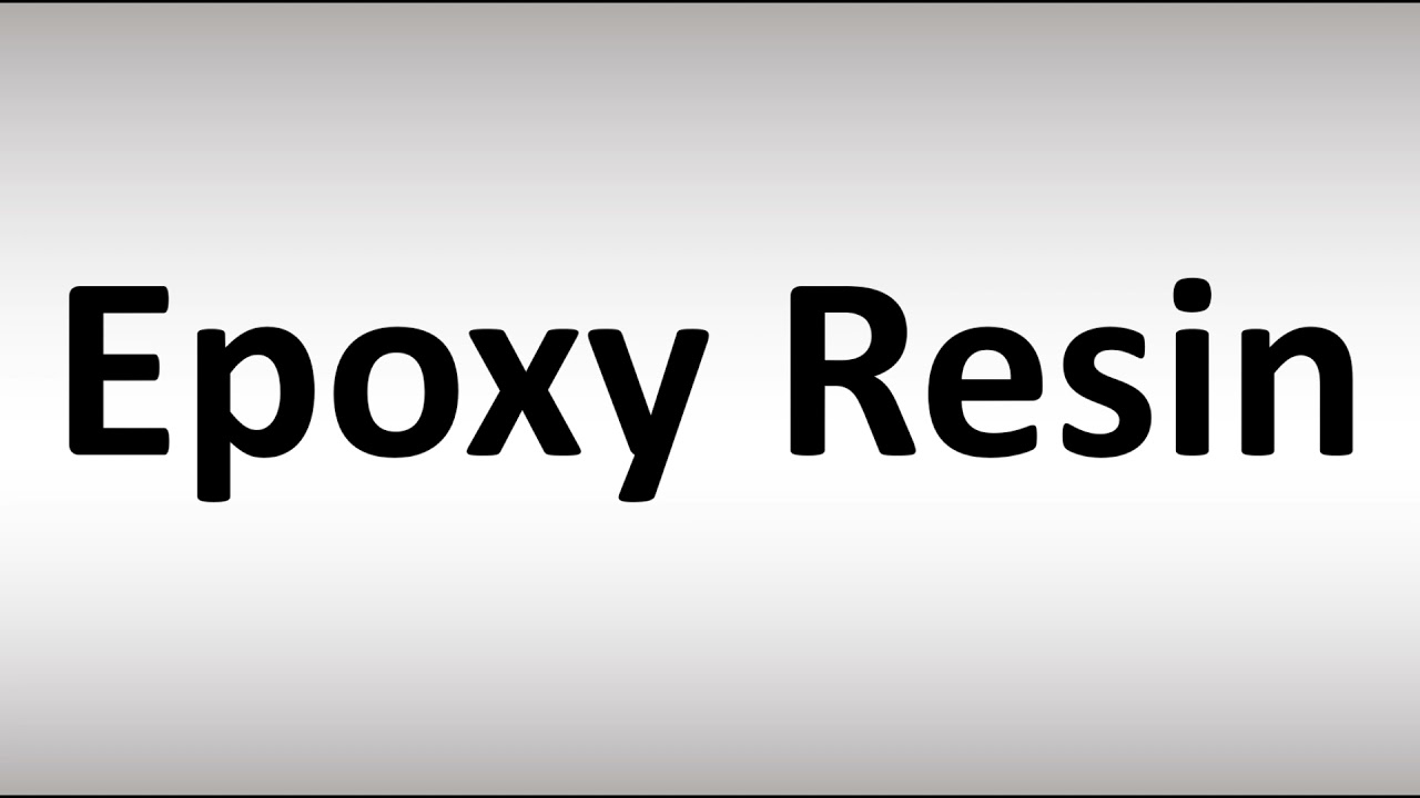 How to Pronounce Epoxy Resin - YouTube