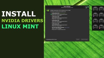Linux Mint - Install Nvidia Proprietary Driver
