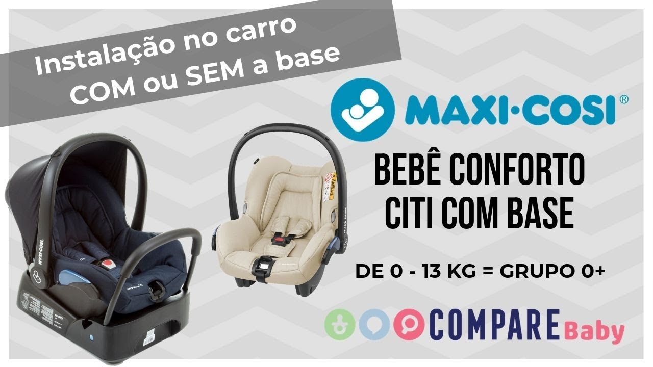 Ga op pad Veel smaak Bebê Conforto CITI Maxi-Cosi | Como INSTALAR no Carro 🚗 | Com ou Sem a BASE  - YouTube