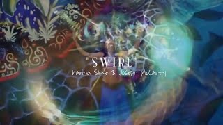 Swirl Joseph Mccarty & Karina Skye Trance Kundalini Yoga Edm Festivals