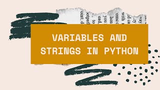 #6 Variables and Strings in Python | Python Datatypes  | Python Tutorial | Brainwaves
