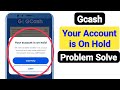 Your Gcash Account is on hold problem Solve | How To Fix Gcash Account is on Hold Problem