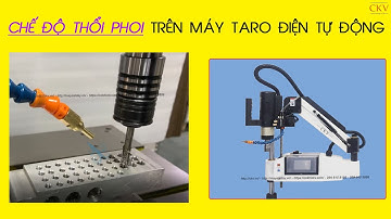 Lập trình chế độ thổi phoi trên máy taro điện tự động nhập khẩu cao cấp CKV