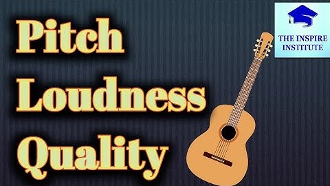 Characteristics of Sound | Pitch, Loudness and Quality | Physics #theinspireinstitute