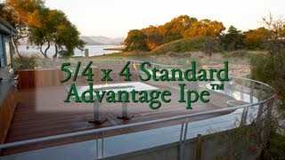 Stunning 5/4 x 4 Standard Advantage Ipe Decking™