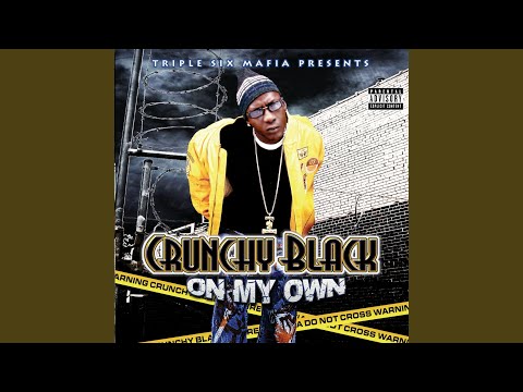 Crunchy Black - Your Hood