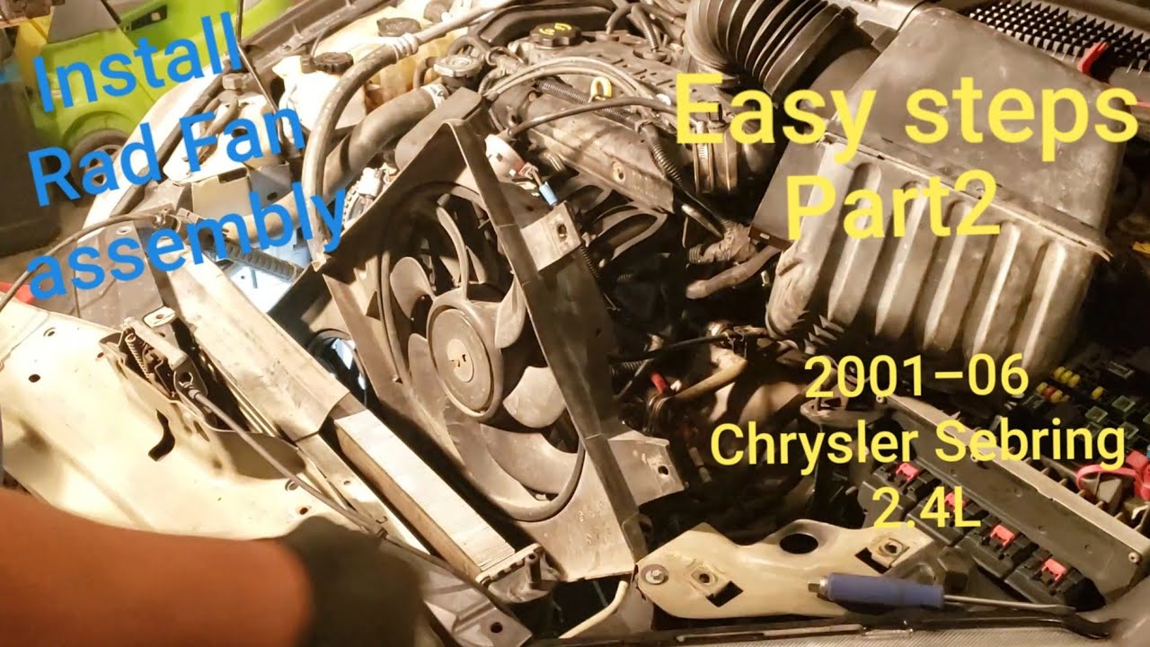 Part2 Chrysler Sebring 200106 Radiator Fan Assembly YouTube