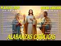 MEJORES MÚSICA CATÓLICA 2026 - ALABANZAS CATÓLICAS QUE ALIVIAN EL ESTRÉS Y LA ANSIEDAD