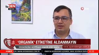 Tvden - Organik Etiketine Aldanmayın - 02.03.2026