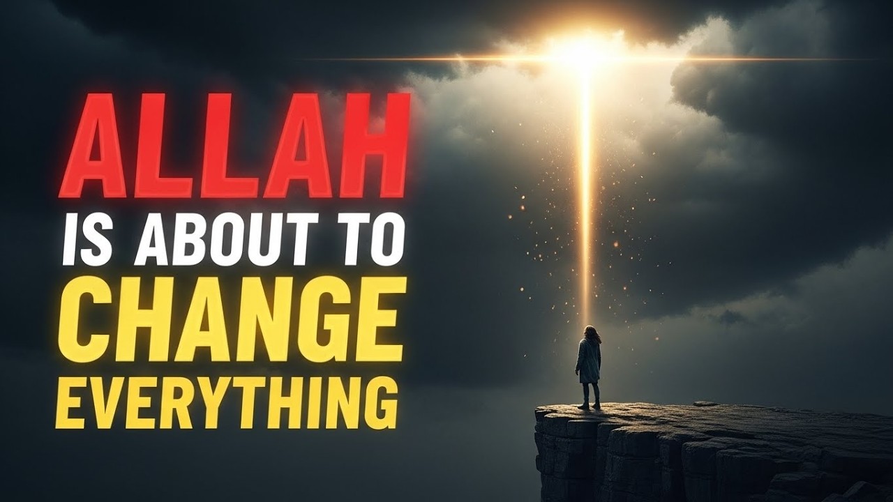 Allah Is About to Change Everything… Are You Ready? | Divine Timing