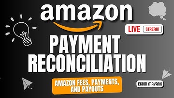Amazon Payment Reconciliation Explained | Live Tutorial & Tips for Sellers 2025