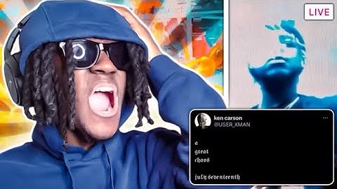 BEST IN OPIUM! KEN CARSON ALL A GREAT CHAOS ALBUM SNIPPETS REACTION!