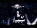 Baby Monster Forever