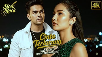 Slow Rock Duet Paling Sedih 2025 – Lagu Cinta Terlarang | Nada Bayu ft Delima Dwiaristya