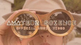 Amateur Science Official Music Video