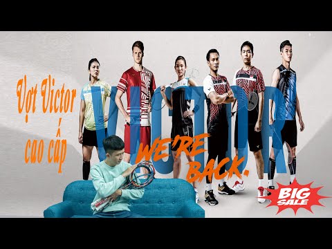 Video Tổng hợp Vợt Victor cao cấp ngon nhất 2021- Big sale... - youtube