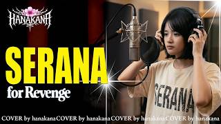 Serana  For Revenge  Sad Emo Screaming Cover By Hanakanamzk forrevenge coverlagu cover