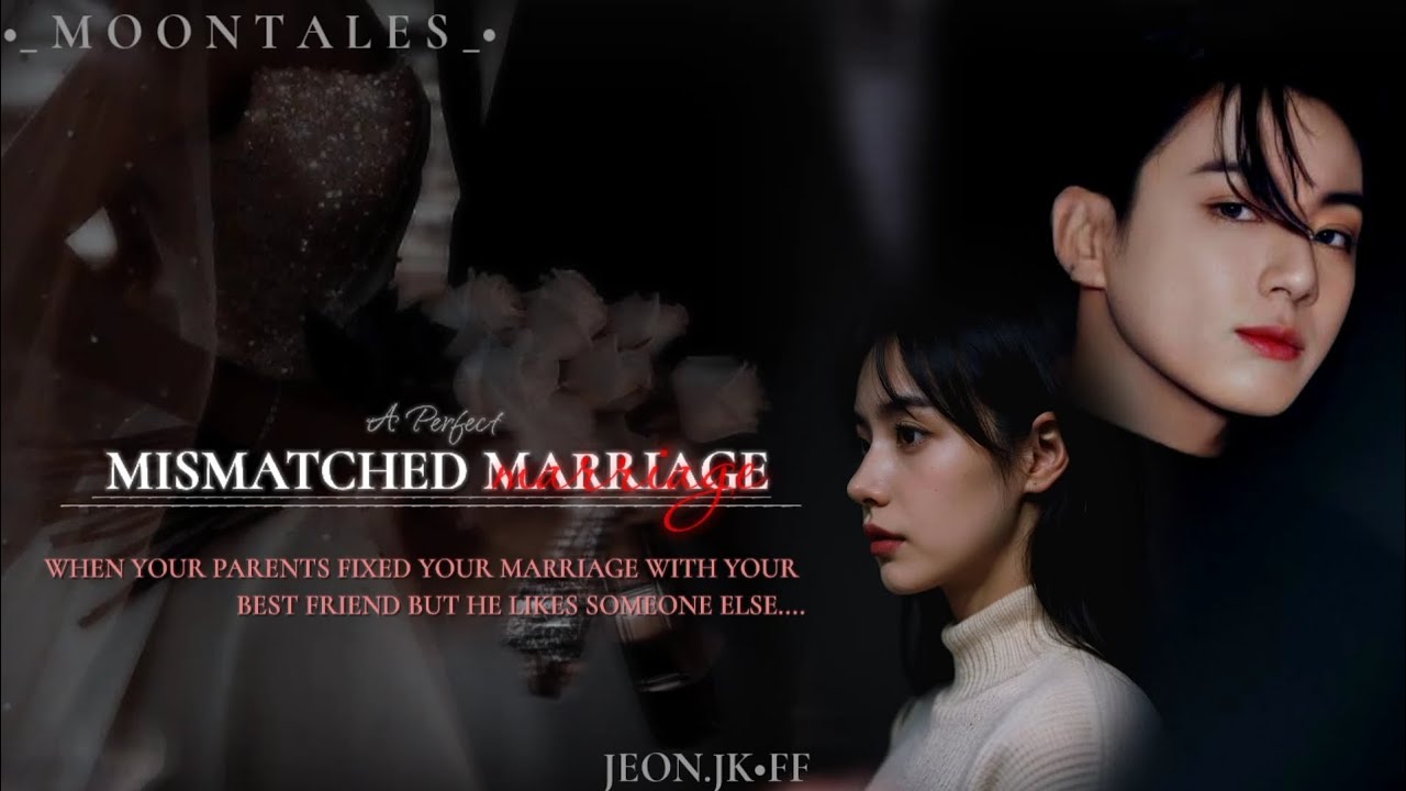 When you got married with your best friend but - || M̶I̶S̶𝐌𝐀𝐓𝐂𝐇𝐄𝐃 𝐌𝐀𝐑𝐑𝐈𝐀𝐆𝐄•||☆JJK•FF.🥀