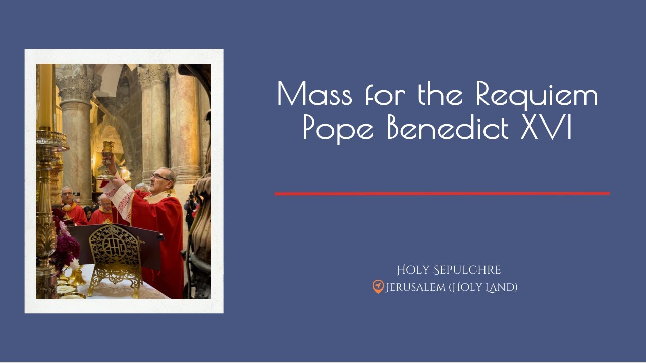 Mass for the Requiem Pope Benedict XVI | JERUSALEM - YouTube