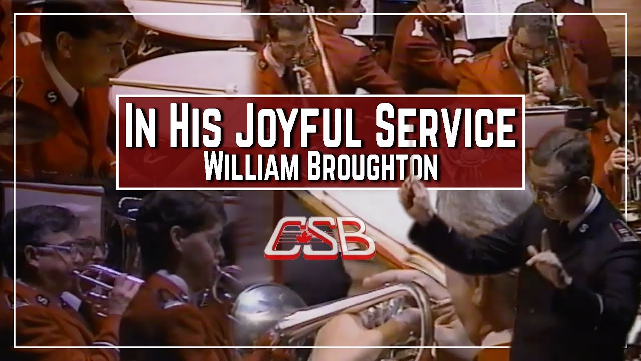 In His Joyful Service | William Broughton (Canadian Staff Band / BM Brian Burditt)