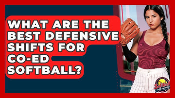 What Are The Best Defensive Shifts For Co-ed Softball? - Softball Basics and Beyond