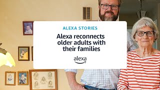 Matt Alexa Reconnects Older Adults With Their Families Alexa Stories