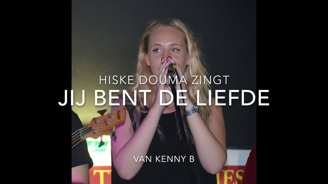 Hiske Douma zingt 'Jij bent de liefde'. - YouTube