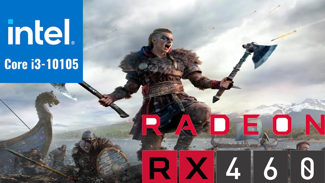 Assassin's Creed Valhalla RX 460(I3-10105) Benchmark