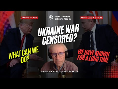 The Russia–Ukraine Story the Media Won’t Tell You | Censorship in Canada